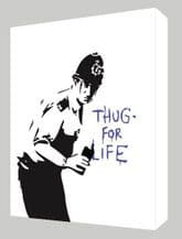 Banksy Thug for Life Canvas Art - Choose your size - Ready to Hang - Free P&P
