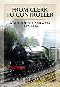 BARGAIN From Clerk to Controller: A Life on the Railways 1957-1996*