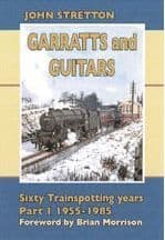 BARGAIN Garratts and Guitars 60 Trainspotting Year Part 1 1955-1985*
