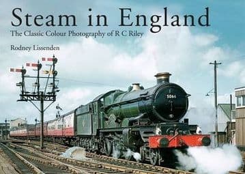 BARGAIN Steam in England: The Classic Colour Photography of R.C. Riley*