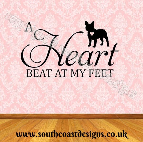 A Heart Beat At My Feet - French Bulldog Wall Sticker - Frenchie