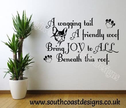 A Wagging Tail A Friendly Woof - Frenchie Wall Sticker