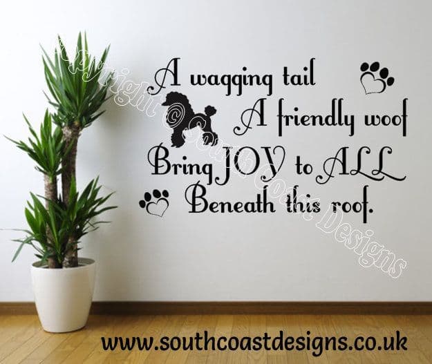 A Wagging Tail A Friendly Woof - Poodle Wall Sticker
