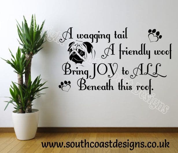 A Wagging Tail A Friendly Woof - Pug Wall Sticker