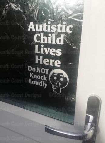 Autistic Child Lives Here - Do Not Knock Loudly - WITH FACE