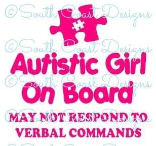 Autistic Girl On Board - May Not Respond -  Choice Of Colour For Jigsaw Piece & Writing