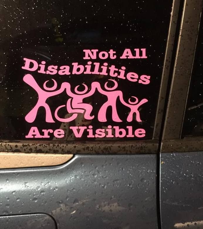 Not All Disabilities Are Visible - Choice Of Colour