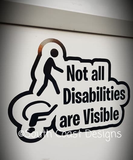 Not All Disabilities Are Visible Outlined Design - Choice Of Colour