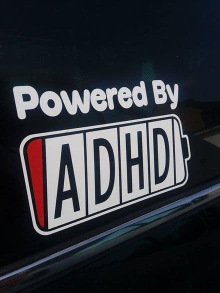 Powered By ADHD - Choice Of Colour