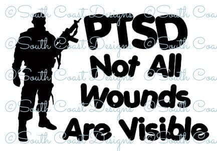 PTSD - Not All Wounds Are Visible
