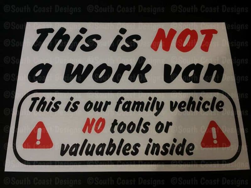 This Is Not A Work Van - This Is Our Family Vehicle - Decal