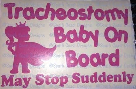Tracheostomy Baby On Board - May Stop Suddenly - Girl