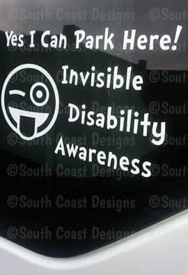 Yes I Can Park Here! Invisible Disability Awareness - Car Sticker