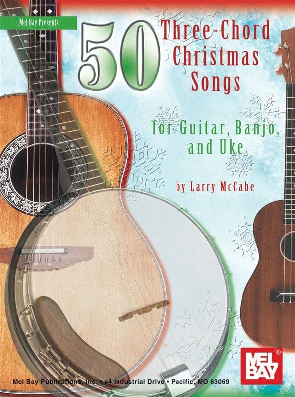 50 Three Chord Christmas Songs for Guitar, Banjo & Uke