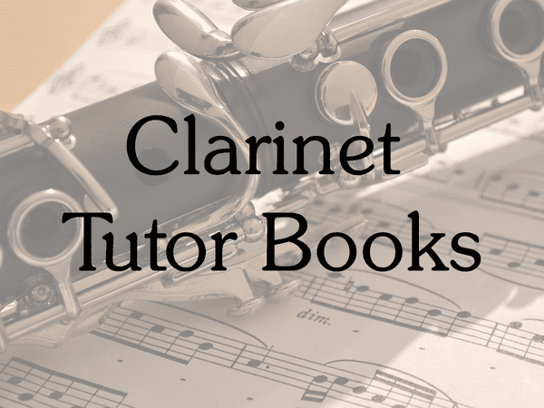 Clarinet Tutor Books