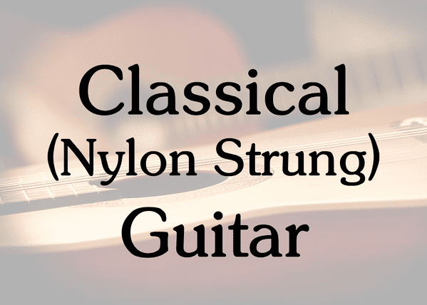 Classical (Nylon Strung) Guitar