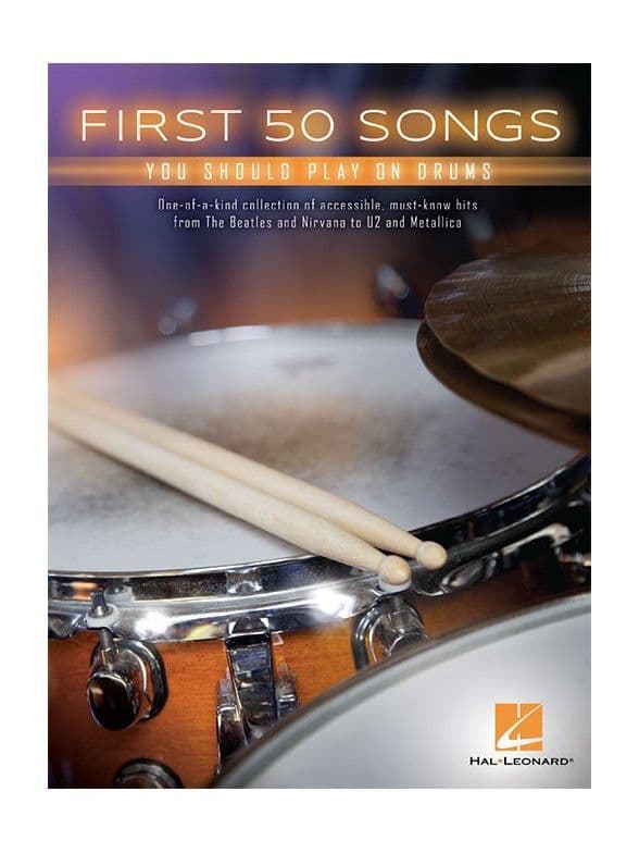 First 50 Songs You Should Play On Drums