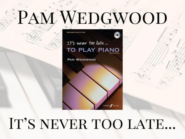 It's Never Too Late To Play Piano