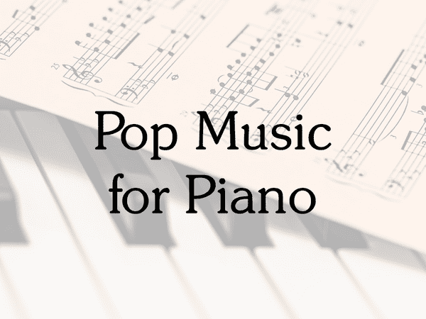 Pop Music for Piano