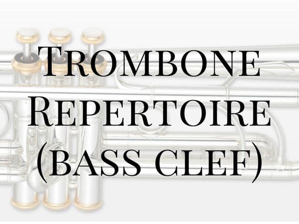 Trombone Repertoire (Bass Clef)