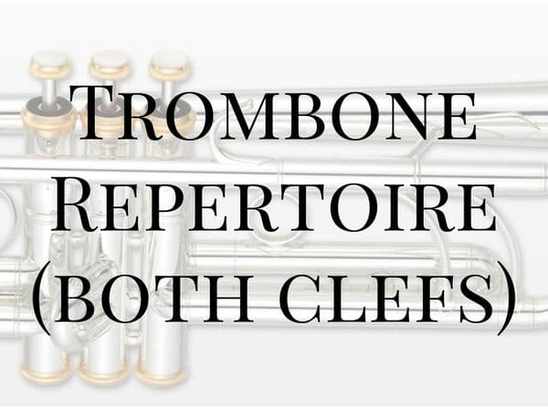 Trombone Repertoire (Both Clefs)